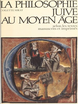 cover image of La philosophie juive au Moyen Âge selon les textes manuscrits et imprimés